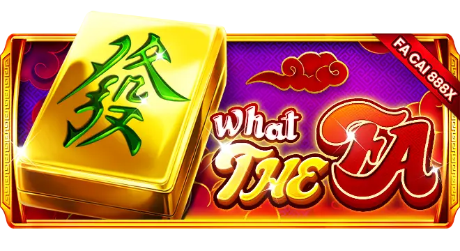 What The Fa ทดลองเล่นฟรี