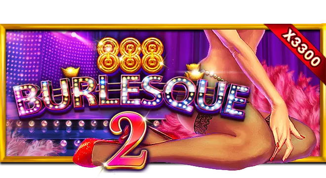 Burlesque ทดลองเล่นฟรี