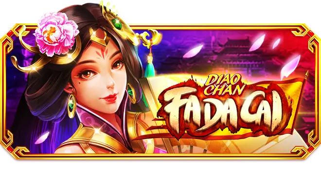 Diao Chan Fa Da Cai ทดลองเล่นฟรี