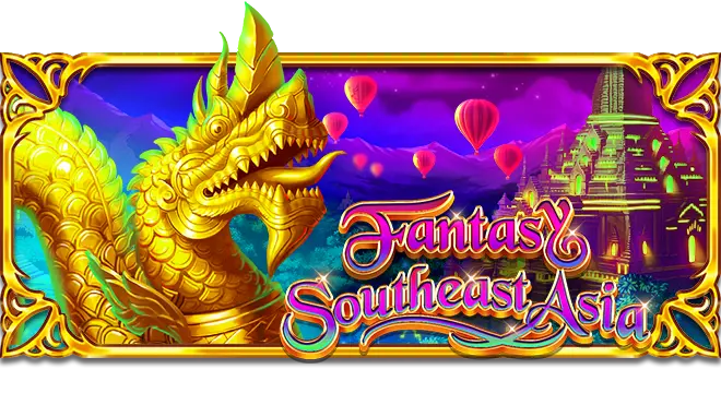 Fantasy Southeast Asia ทดลองเล่นฟรี