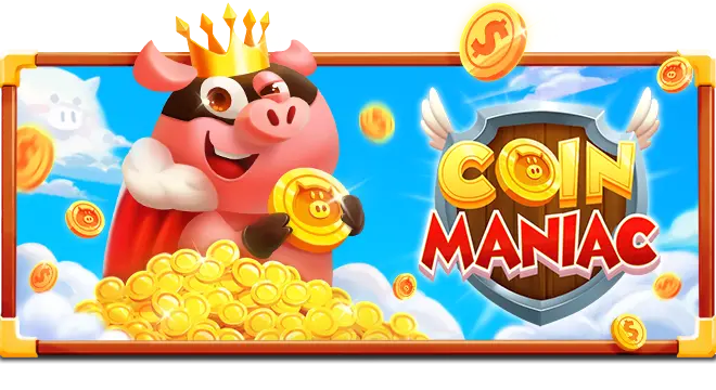 Coin Maniac ทดลองเล่นฟรี