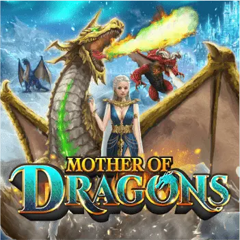 Mother Of Dragons ทดลองเล่นฟรี